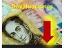 DEVALUACIÓN DE LA MONEDA... CAUSAS Y CONSECUENCIAS - PARTE I